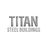 Titan Steel  Buildings