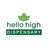 Hello High  Dispensary